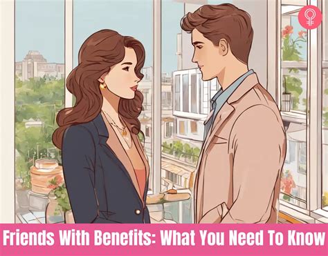 Friends with Benefits: What You Need to Know