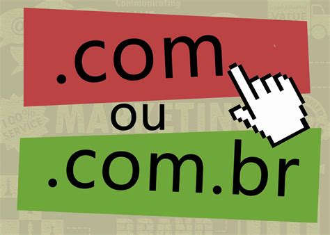 Quando Usar Para Com - .COM ou. COM.BR - Qual a diferença e quando usar cada um? - MTSPRO