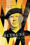 Norman Bethune: An Ontario Hero