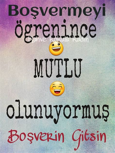 Boş vermeyi öğrenince mutlu olunuyormuş. Boşverin gitsin #guzelsozler ...