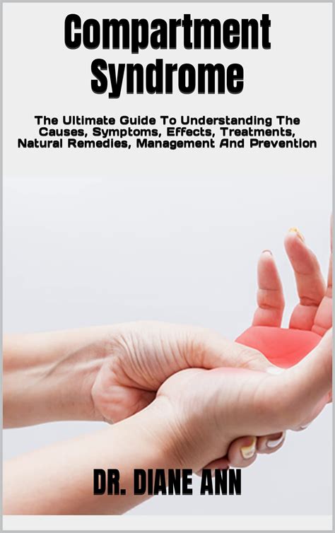 Compartment Syndrome : The Ultimate Guide To Understanding The Causes ...