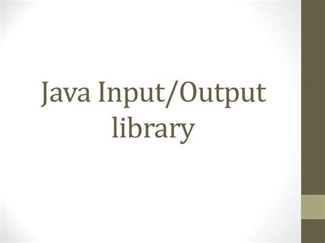 java input output library prezentaciia onlain