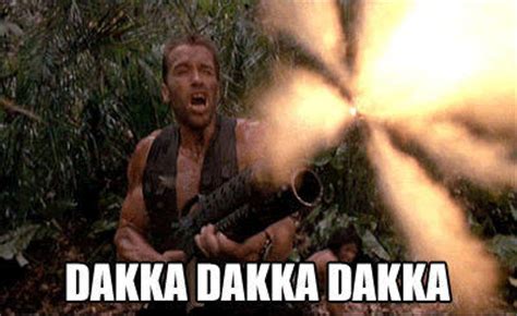 More Dakka | Know Your Meme