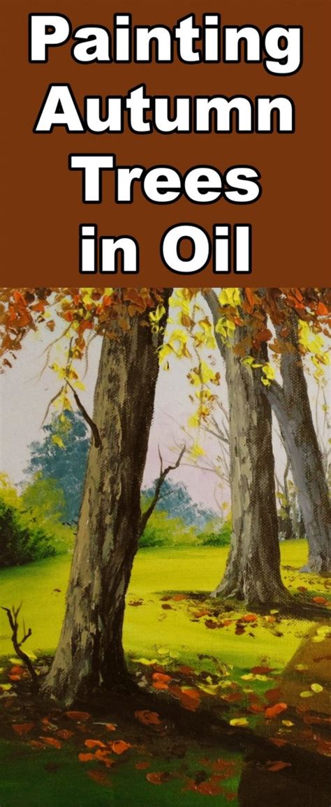 How to Paint Autumn Trees in Oil - Online Art Lessons