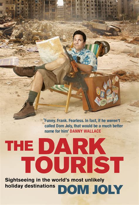 The Dark Tourist | Book by Dom Joly | Official Publisher Page | Simon ...