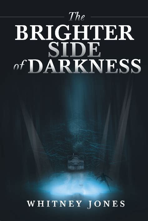 Whitney Jones' New Book 'The Brighter Side of Darkness' Follows the