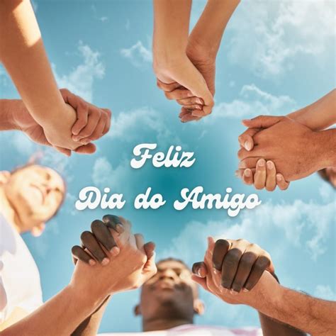 Feliz Dia do Amigo 2024 Imagens, Frases e Mensagens