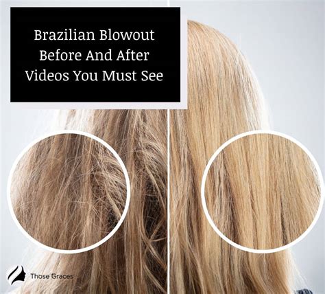 7 Brazilian Blowout Before And After Videos You MUST See - ThoseGraces.com