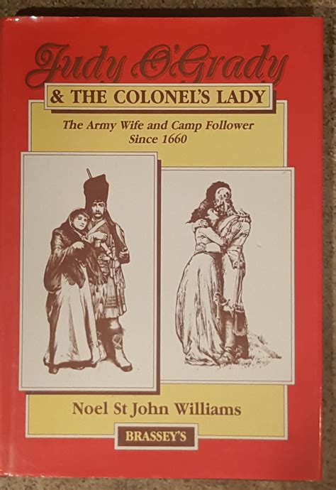 Judy O'Grady and the Colonel's Lady The Army Wife and Camp Follower