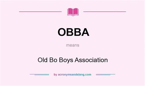 OBBA - Old Bo Boys Association in Undefined by AcronymsAndSlang.com