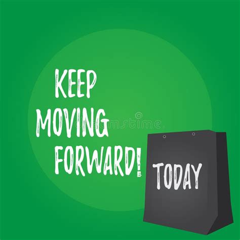 Handwriting Text Keep Moving Forward. Concept Meaning Improvement Career Encouraging Go Ahead Be ...