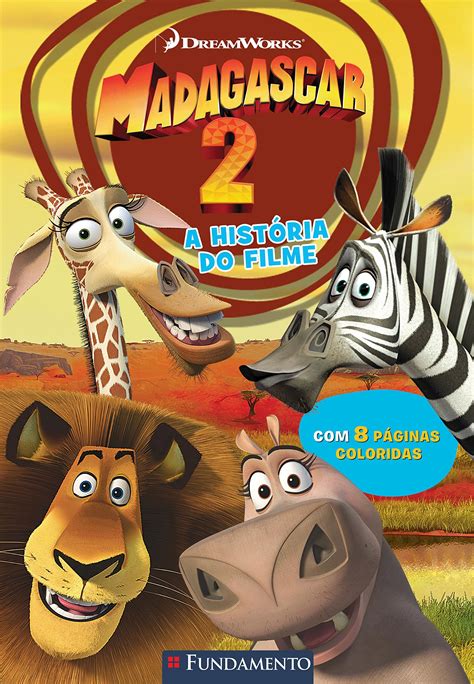 Madagascar 2 - A História Do Filme (Dreamworks)