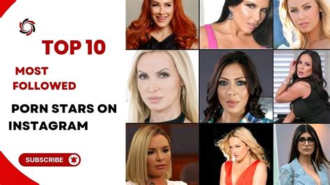 top ten   porn stars  instagram youtube