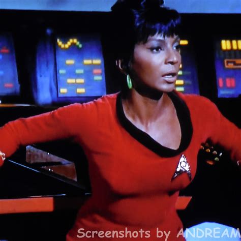 Nichelle Nichols as Lt. Uhura Nichelle Nichols, Star Trek Series
