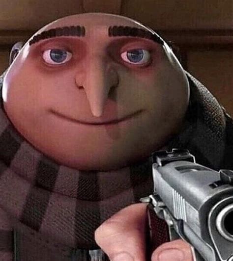 Gru Holding Gun Meme Template