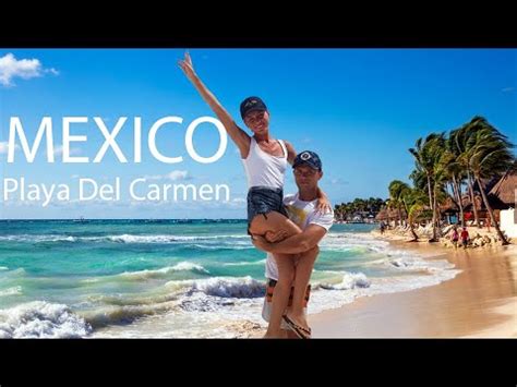 Путешествие в Мексику , Плайя дель Кармен (Mexico, Playa del Carmen/ 4k ...