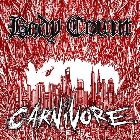 Body Count – Carnivore Lyrics | Genius Lyrics