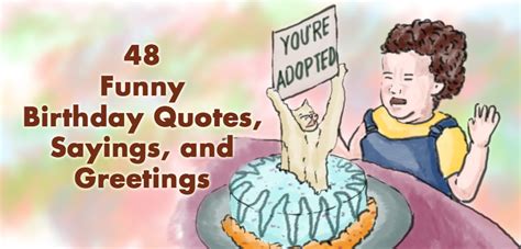 47 Funny Birthday Quotes, Sayings, and Greetings - Holidappy