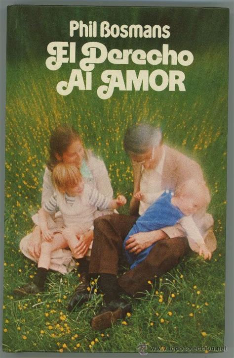 el derecho al amor - phil bosmans. - Comprar en todocoleccion - 8364828