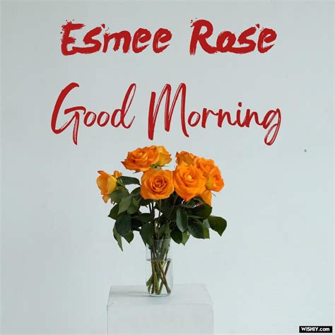 50+ Best Good Morning ☀️ Images for Esmee Rose Instant Download