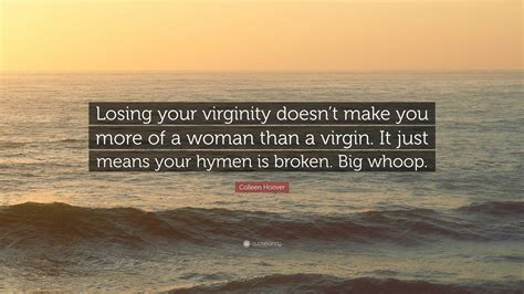 Losing Virginity Quotes I Lost My Virginity To A Marine