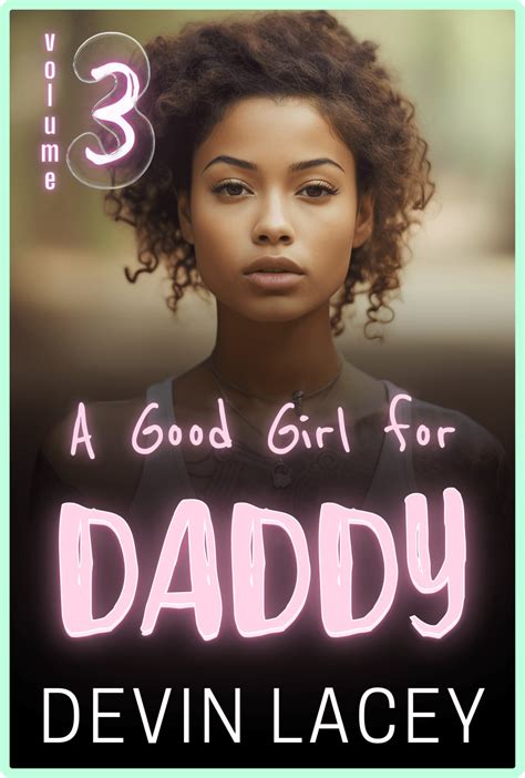 A Good Girl for Daddy v6 | Spicy DDLG Sex Stories by Devin Lacey