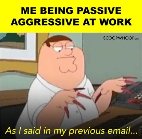 22 Memes For Proud Passive Aggressive People Who Wear Their Grudges On ...