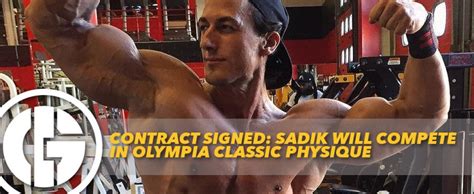 Contract Signed: Sadik Will Compete At Olympia Classic Physique ...