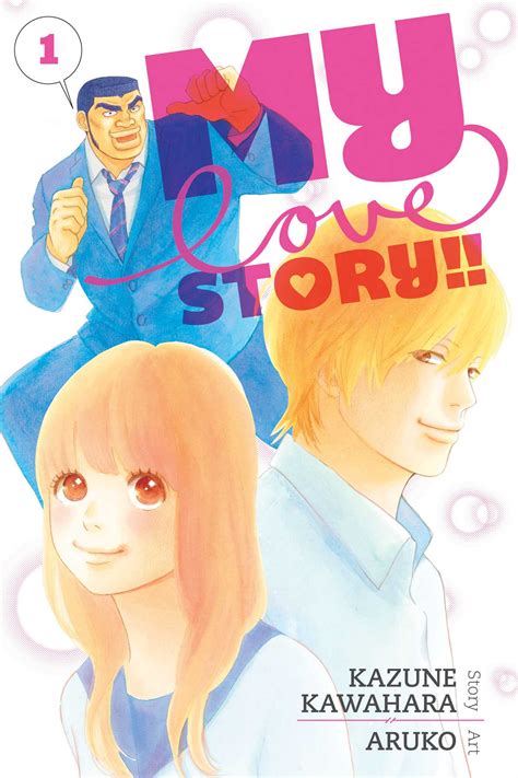 My Love Story!!, Vol. 1 | Book by Kazune Kawahara, Aruko | Official