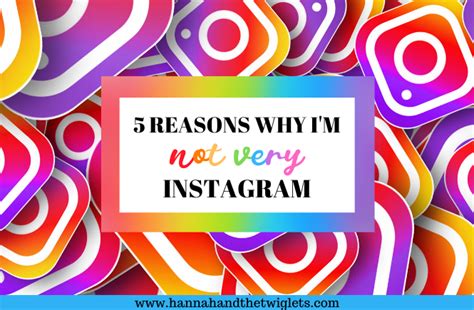 5 Reasons Why I'm Not Very Instagram - Hannah and the Twiglets
