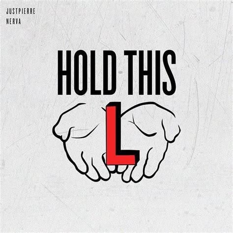 JustPierre & Nerva – Hold This L Lyrics | Genius Lyrics