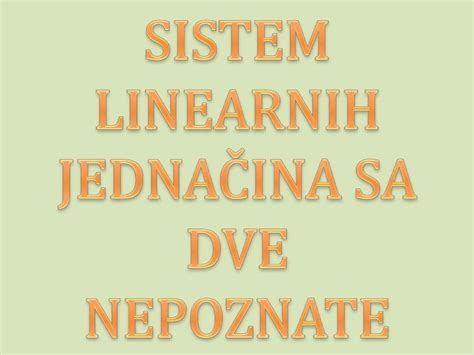 Sistemi linearnih jednačina sa dve nepoznate