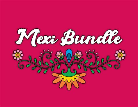 Mexi Bundle