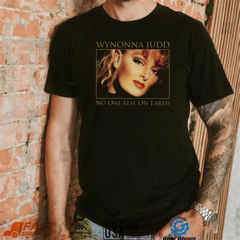 Wynonna Judd No One Else On Earth shirt - Gearbloom