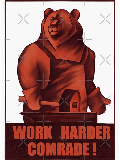 "Work harder comrade. Red bear. Soviet propaganda style " Sticker for ...