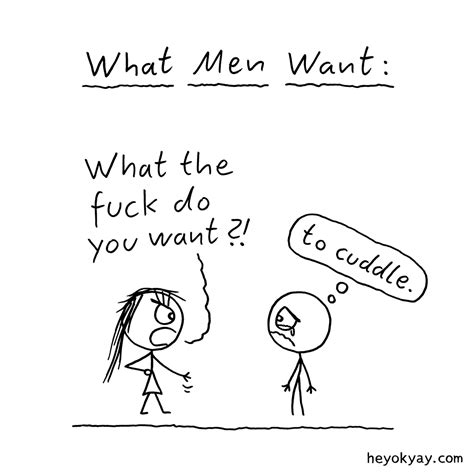 What Men Want Comic | Hey ok yay?