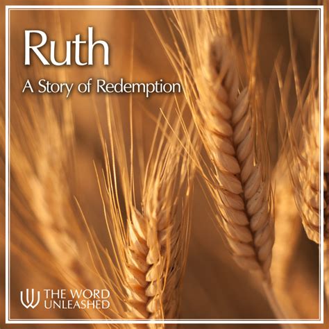 Ruth: A Story of Redemption Archives - The Word Unleashed