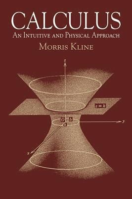 Calculus: An Intuitive and Physical Approach (Second Edition ...
