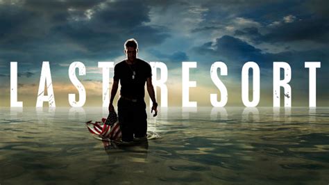 Last Resort Poster Gallery | Tv Series Posters and Cast