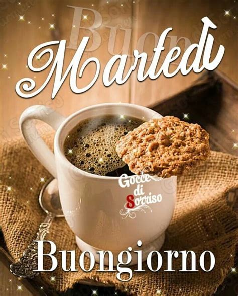 Buon Martedì da mandare agli amici - Buongiorno.cloud