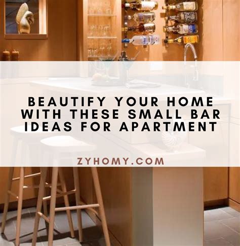 Beautify Your Home With These Small Bar Ideas For Apartment