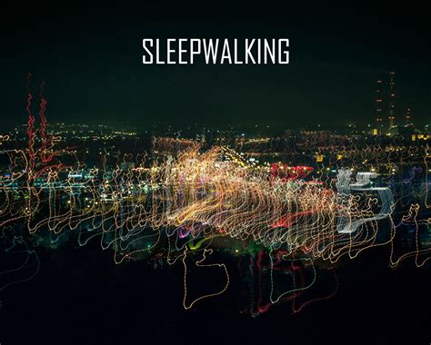 "SLEEPWALKING" 1ST ANNIVERSARY