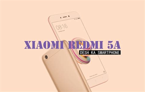 Xiaomi Redmi 5A: A Brief Overview Features and Specifications