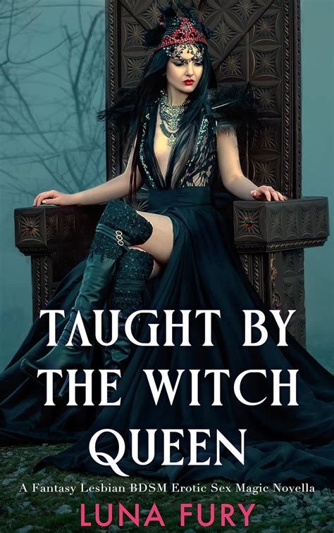 taught   witch queen  fantasy lesbian bdsm erotic sex magic