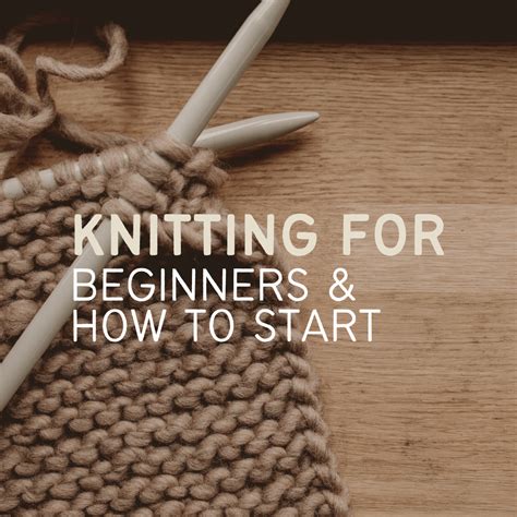 Knitting For Beginners and How To Start - annacomer.com