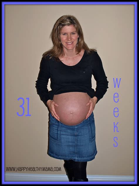 My pregnancy: 31 weeks (take 2!) - Happy Healthy Mama