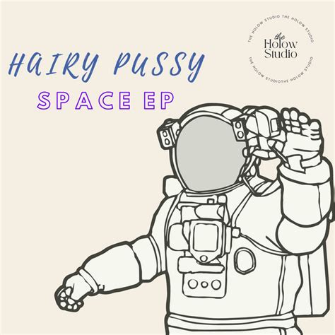 SPACE EP - EP by Hairy Pussy | Spotify