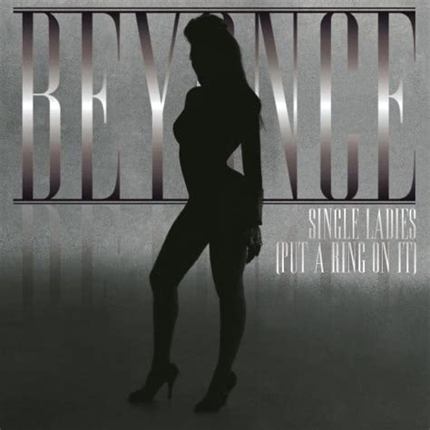 Beyoncé - Single Ladies (Put a Ring on It) - Reviews - Album of The Year