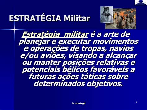 O Termo Estratégia Foi Primeiramente Utilizado No Contexto Militar