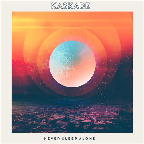 Stream Kaskade - Never Sleep Alone by Kaskade | Listen online for free ...